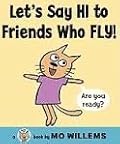 Let's Say Hi to Friends Who Fly!