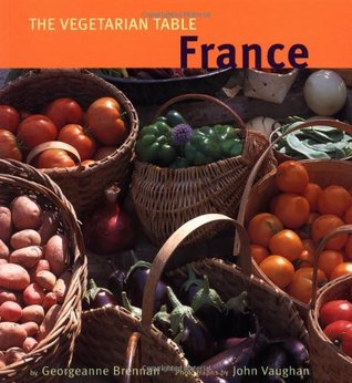 The Vegetarian Table: France (Paperback)