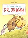 Das dicke Buch von Dr. Brumm