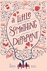 A Little Something Different by Sandy  Hall