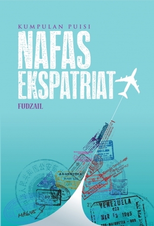 Kumpulan Puisi: Nafas Ekspatriat (Paperback)