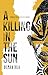 A Killing in the Sun