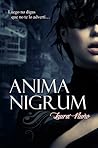 Anima Nigrum by Laura Nuño Anima Nigrum by Laura Nuño