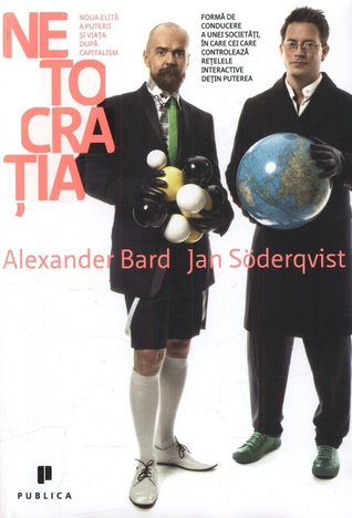 Netocrația: Noua elită a puterii și viața după capitalism