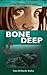 Bone Deep (Peggy Henderson ...