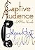 Captive Audience: a LIAR Inc. Novella