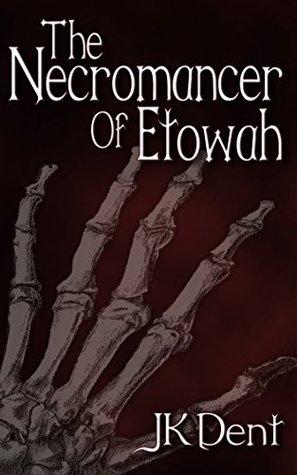 The Necromancer of Etowah (Paperback)