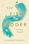 The Fish Ladder: ...