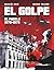 El golpe: El pueblo 1970-1973