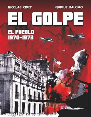 El golpe: El pueblo 1970-1973