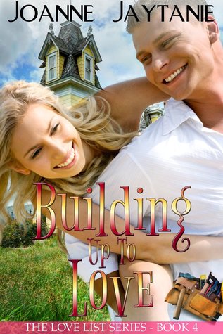 Building up to Love (The Love List, #4)