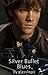 Silver Bullet Blues