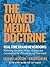 The Owned Media Doctrine: Marketing operations theory, strategy, and execution for the 21st century real-time brand