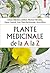Plante medicinale de la A la Z