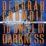 To Dwell in Darkness (Duncan Kincaid & Gemma James, #16)