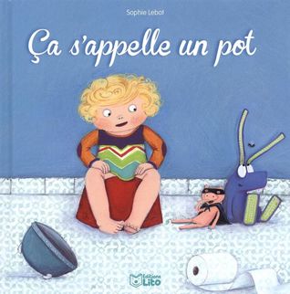 Ça s'appelle un pot (Hardcover)