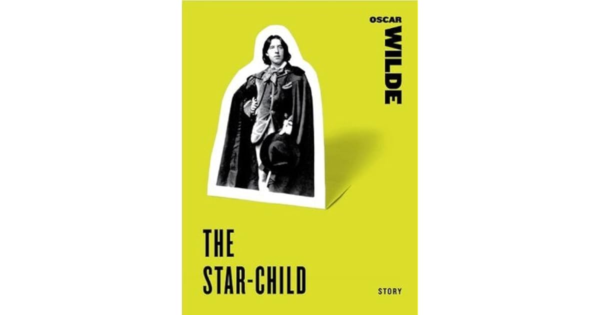 The StarChild by Oscar Wilde