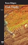 Uzak Tepeler by Kazuo Ishiguro