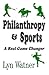 Philanthropy & Sport - A Real Game Changer