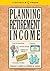 Planning Retirement Income