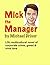 Mick The Manager
