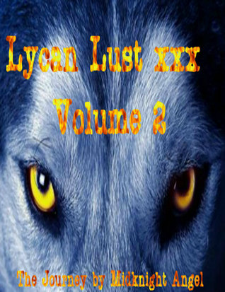 Lycan Lust xxx Volume 2 The Journey