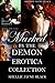 Marked by the Demon Erotica Collection