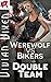Werewolf vs. Bikers: Double Team
