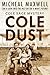 Cole Dust Cole: Cole Sage Mystery #4