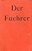 Der Fuehrer: Hitler's Rise to Power