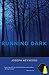 Running Dark by Joseph Heywood