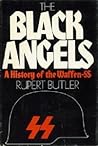 The Black Angels: A History of the Waffen-SS