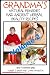 Grandma’s Natural Remedies and Ancient Herbal Beauty Recipes Volume 2 (Health Learning Series Book 25)