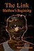 The Link: Matthew's Beginning