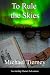 To Rule the Skies