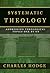 Systematic Theology, Volumes 1-3 by Charles Hodge