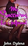 My Succubus Ex-Girlfriend