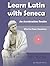 Learn Latin with Seneca: An Acceleration Reader with Pari Passu Translation