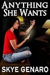 Anything She Wants Anything She Wants