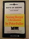 Seeing Berger: A Revaluation of Ways of Seeing