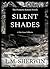 Silent Shades