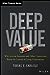 Deep Value: Why Activist Investors and Other Contrarians Battle for Control of Losing Corporations
