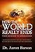 HOW THE WORLD REALLY ENDS, FROM ABRAHAM TO ARMAGEDDON: SECRET BIBLE PROPHECY OF A NEW JEWISH TEMPLE, NUCLEAR WAR IN THE MIDDLE EAST AND ARMAGEDDON
