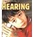 Hearing (First Step Nonfiction: Senses)