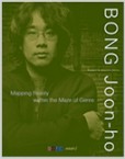 Bong Joon-ho Mapping Reality within the Maze of Genre