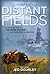 Distant Fields by Jed Gourley