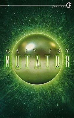 Mutator (Kindle Edition)