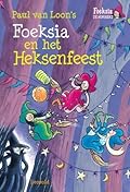 Foeksia en het heksenfeest
