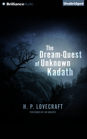 The Dream-Quest of Unknown Kadath