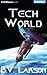 Tech World (Undying Mercenaries, #3)